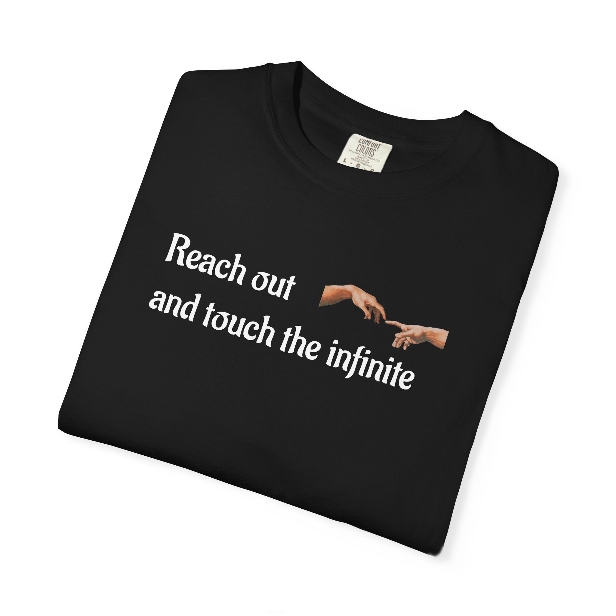 Reach Out and Touch the Infinite T-Shirt — Inspirational Hands Graphic Tee